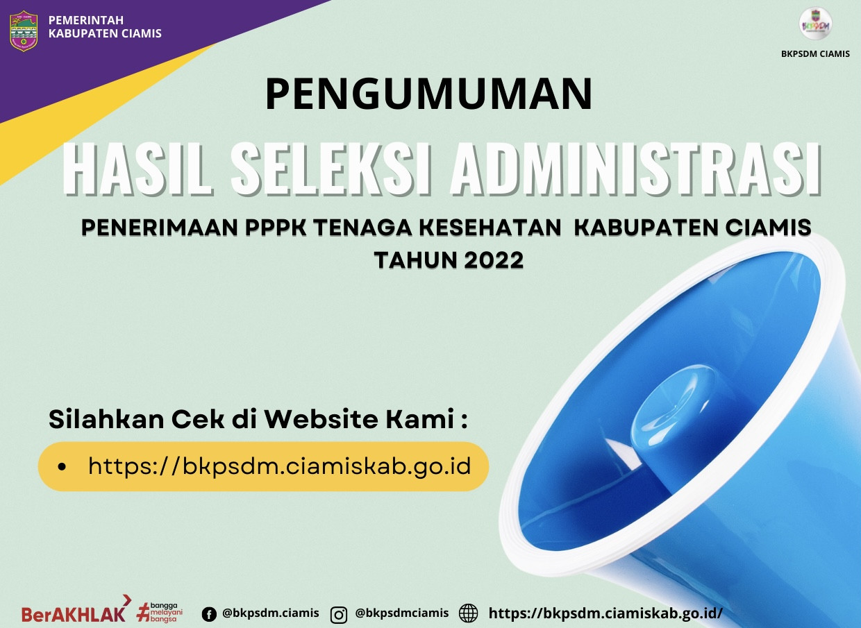 Pengumuman Hasil Seleksi Administrasi Penerimaan PPPK Tenaga Kesehatan Kabupaten Ciamis Tahun 2022