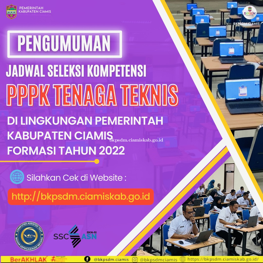 JADWAL SELEKSI KOMPETENSI PPPK TENAGA TEKNIS PEMERINTAH KABUPATEN CIAMIS TAHUN 2022