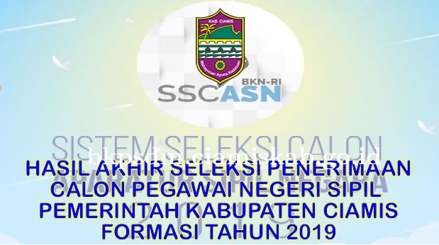 Hasil Akhir Penerimaan CPNS Pemerintah Kabupaten Ciamis Formasi Tahun 2019